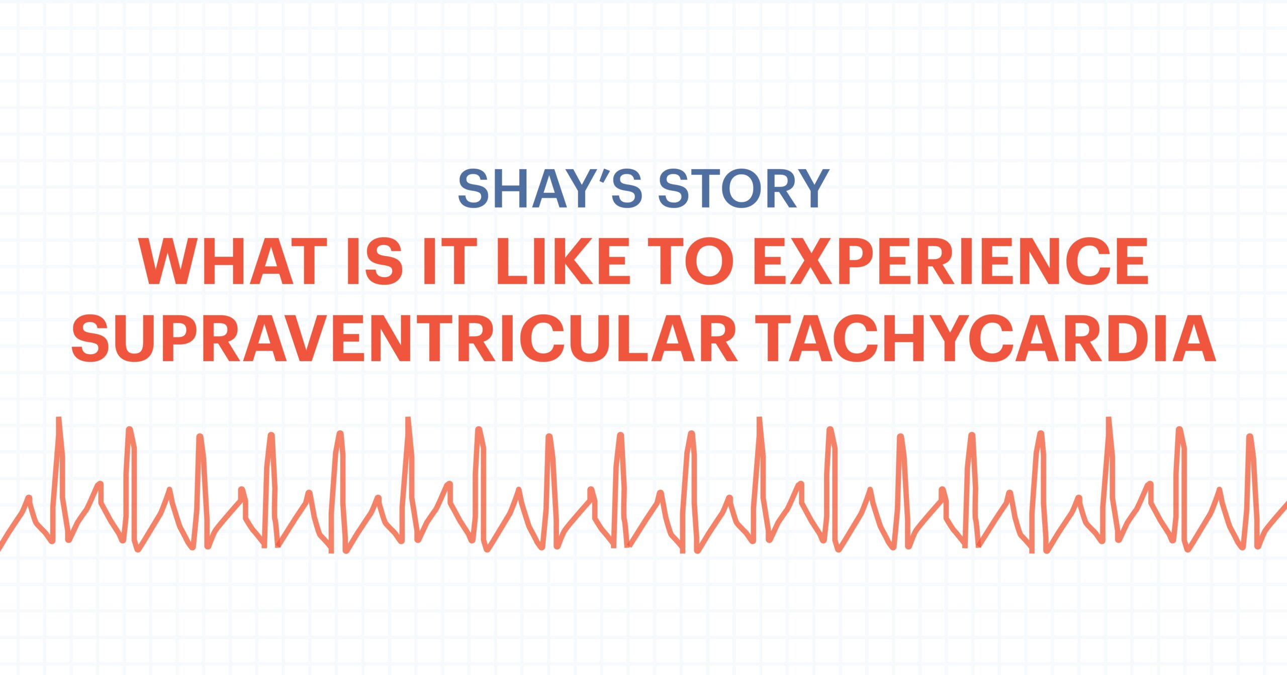 svt-and-me-part-1-what-it-s-like-to-experience-supraventricular